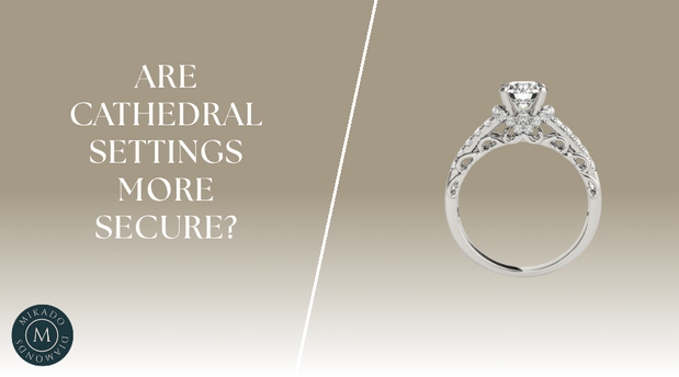 Are Cathedral Settings More Secure? Pros & Myths