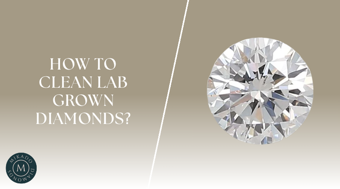 How To Clean Lab Grown Diamonds: Expert Care Guide