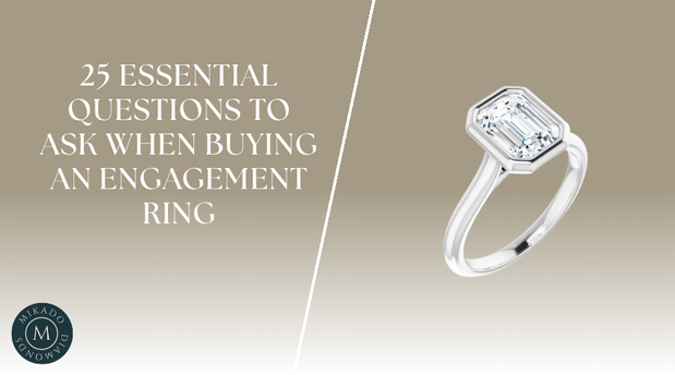 25 Essential Questions to Ask When Buying an Engagement Ring